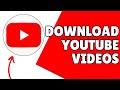 How To Download YouTube Videos How To Download YouTube Videos