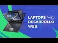 Laptops para Desarrollo Web y algo de programación