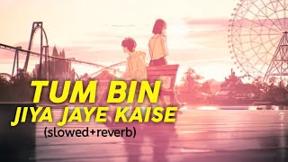 Download Lagu Tum Bin Jiya Jaye Kaise - [Slowed+Reverb] Shreya Ghoshal | Sanam Re | LoFi - Text4Music | Textaudio MP3