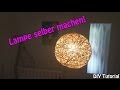 LAMPE / LAMPENSCHIRM SELBER MACHEN | Basteln für Anfänger | DIY Tutorial |