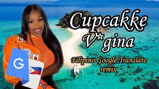 Cupcakke - Vagina (Filipino Google translate version)