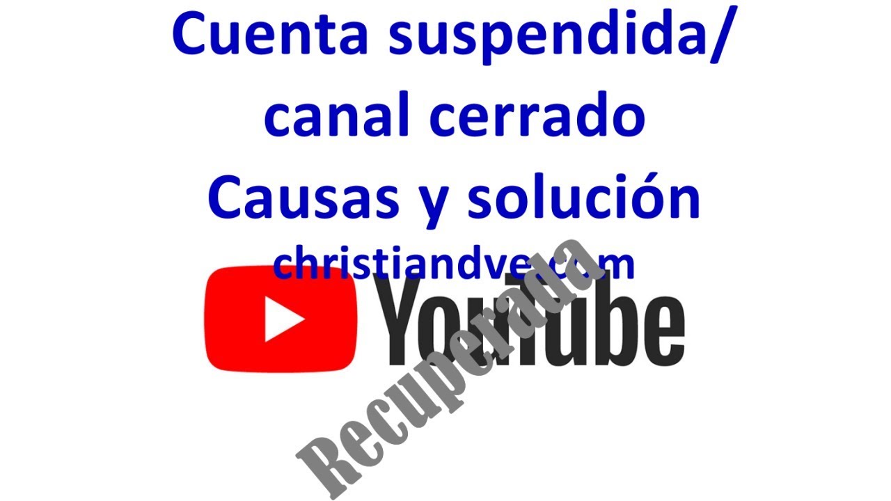 Youtube Cuenta Suspendida Cancelada O Canal Cerrado Causas Y Solucion Para Recuperarla Video - youtube cuenta suspendida cancelada o por esta razon cerraron mi canal de roblox youtube Youtube Cuenta Suspendida Cancelada O Canal Cerrado Causas Y Solucion Para Recuperarla Video - por esta razon cerraron mi canal de roblox youtube
