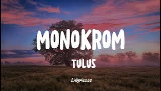 Monokrom  - Tulus [ Lirik Lagu ]