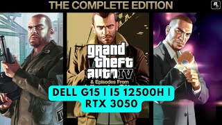 GTA IV THE COMPLETE EDITION - DELL G15 | i5 12500H | RTX 3050 95W