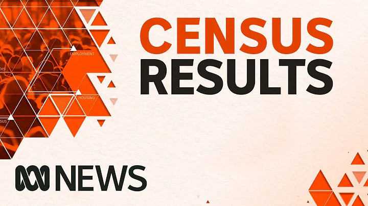 IN FULL: The Australian Bureau of Statistics releases 2021 Census data | ABC News - DayDayNews