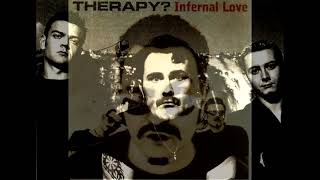 Therapy? &#39;Bowels Of Love&#39; (1995)