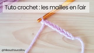 Tuto Crochet Comment Crocheter Une Chaînette Mailles En Lair