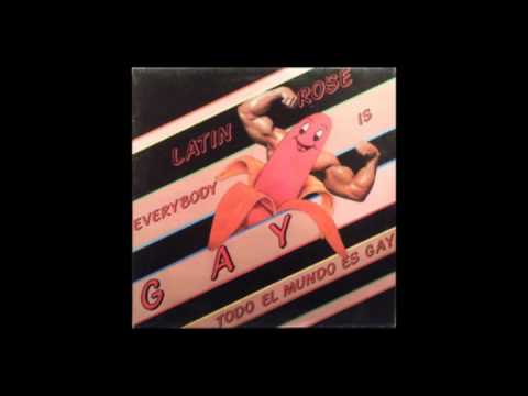 Latin rose - everybody is gay 320Kb/s