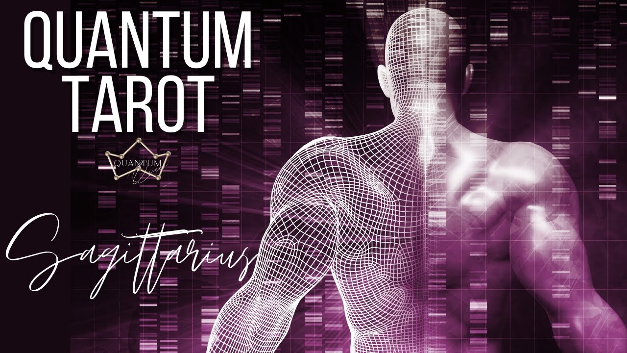 Sagittarius - THE ONE - Quantum Tarotscope