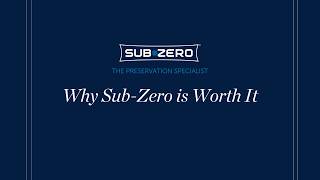 Sub-Zero Scoop: Why Sub-Zero is Worth It