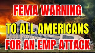 7 PREPS FEMA Urges You To Keep For An EMP ATTACK