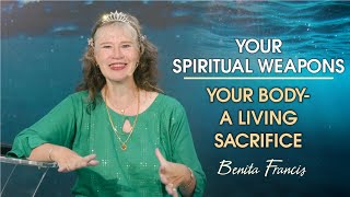 Your spiritual weapons - Your body - A living sacrifice | Benita Francis screenshot 5