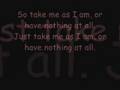 Take me as I am- mary j.blige with  lyrics.