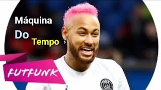 Neymar Jr⚫Máquina do Tempo (Matuê)