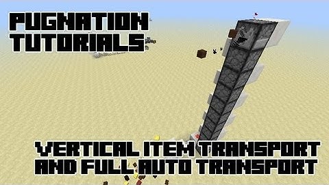 Fully Automatic Item Transport!  Vertical Item Transport!: A Minecraft How to (snapshot 13w04a)