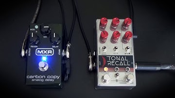Chase Bliss Audio Tonal Recall RKM vs. MXR Carbon Copy - Analog Delay