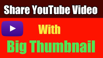 how to post youtube video on facebook or Twitter with large image thumbnail