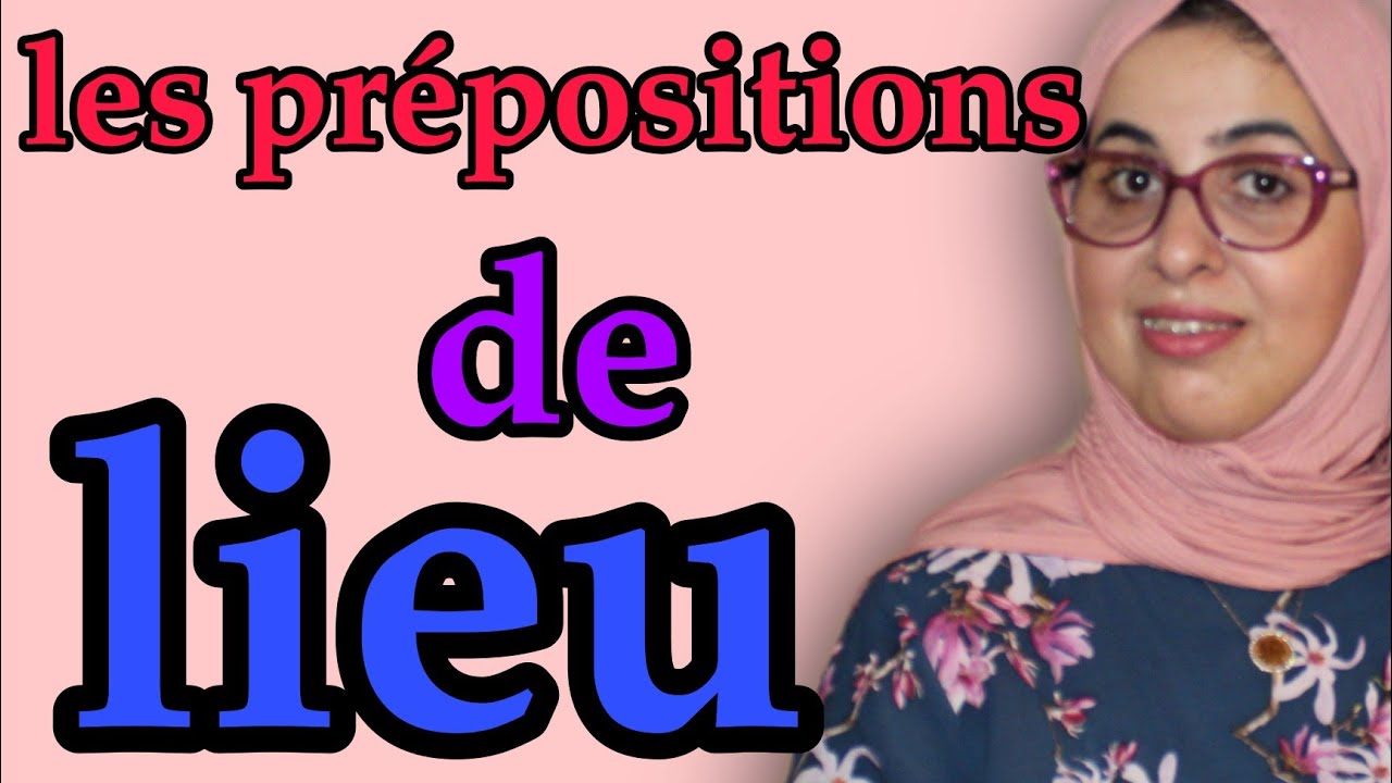 Les prépositions de lieu كيف نستعمل