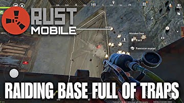 Raiding A Base full of TRAPS in Rust Mobile - RUST MOBILE