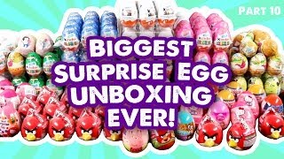 300 Surprise Eggs Part 10 - Biggest Kinder Surprise Unboxing Video Ever!!