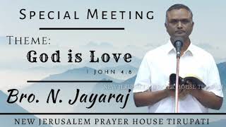 Bro. Jayaraj Messages || God is Love || Special Meeting at NJPH