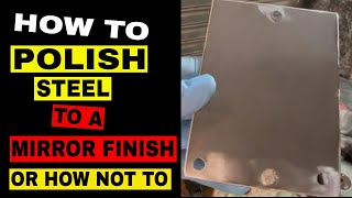 How to Polish a Steel Sheet to a Mirror Finish