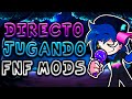 VOLVEMOS CON LOS MODS DE FNF DESPUES DE TIEMPOS! I Friday Night Funkin'