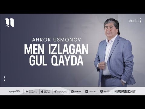 Ahror Usmonov — Men izlagan gul qayda (music version)