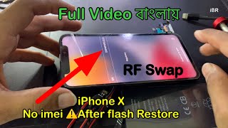 iPhone X No imei . Unable to activate.RF Swap All Details . সম্পুর্ন বিস্তারিত বাংলায় . Part-1
