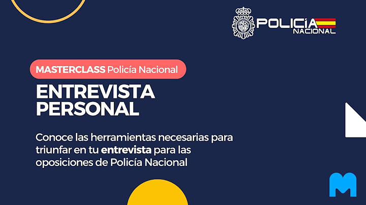 🥇 MASTERCLASS Entrevista Personal | Oposición Policía Nacional (ACTUALIZADO de 0 a 100 🚀)