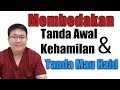 MEMBEDAKAN TANDA AWAL KEHAMILAN DAN TANDA HAID - TANYAKAN DOKTER - dr.Jeffry Kristiawan