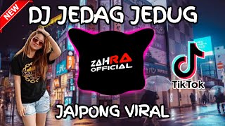 DJ JEDAG JEDUG JAIPONG 2021 x DIA ISTIMEWA TIK TOK ( DJ ZAHRA  )