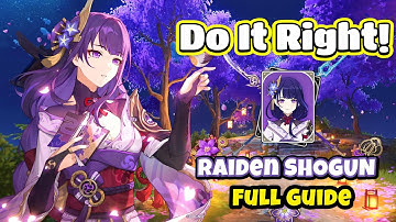 COMPLETE RAIDEN SHOGUN GUIDE! Best Raiden Build - Artifacts , Weapons & Teams | Genshin Impact