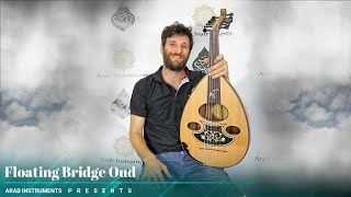 The Floating Bridge Syrian Oud - Bayat/Uşşak Saz Semai