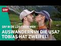 Zweifel am versprechen zieht tobias in die usa  heimweh 34  srf bi de lt  srf