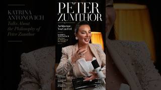 PETER ZUMTHOR | Architecture You Can Feel