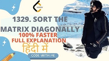 #1329. Sort the Matrix Diagonally  | DSA | Data Structure and Algorithm | Code With Me | JAVA | C++