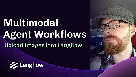 🧠 Upload Images into Langflow for Multimodal Agent Workflows