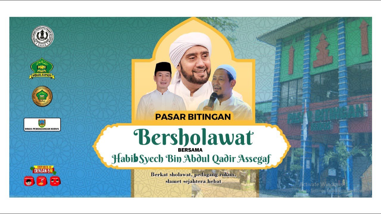 PASAR BITINGAN BERSHOLAWAT BERSAMA HABIB SYEH BIN ABDUL QODIR ASSEGAF -  KUDUS, 28 JANUARI 2023