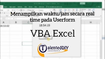 Menampilkan waktu (jam) secara real time pada Userform - VBA Excel