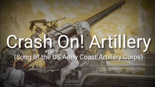 Crash On! Artillery (Song of the US Army Coast Artillery Corps) - Lyrics - Sub Indo