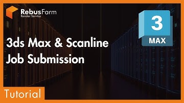Submitting A Render Job To The RebusFarm Render Cloud in 3ds Max & Scanline | Tutorial