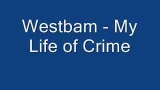 Westbam - My Life of Crime