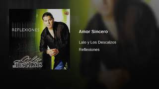 Lalo y Los Descalzos - Amor Sincero chords