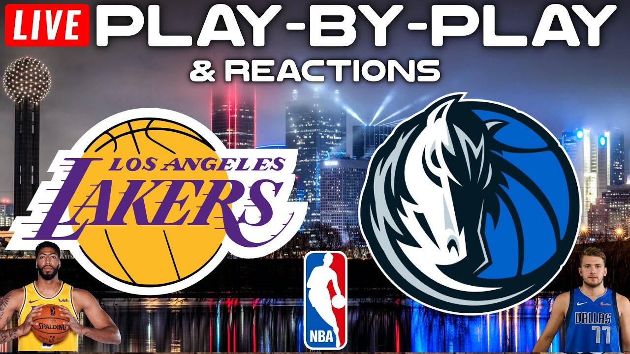 Los Angeles Lakers vs Dallas Mavericks Live Play-By-Play and Reactions