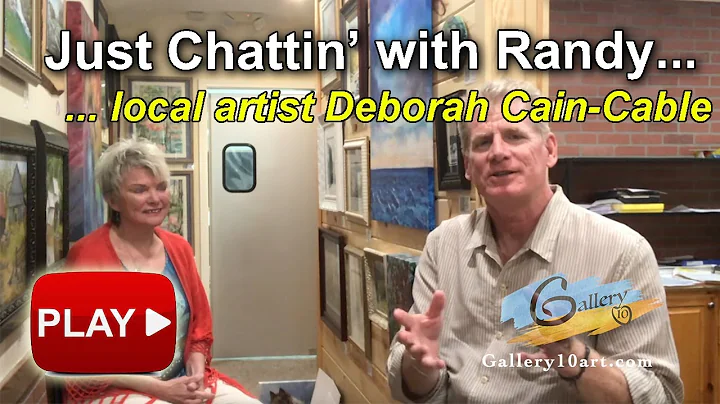 Just Chattin' with Randy... local artist Deborah C...