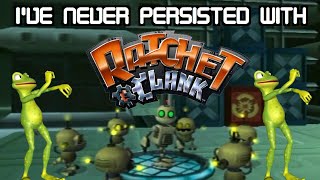 I've Never Persisted With Ratchet and Clank