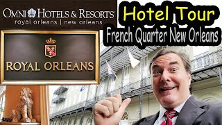 French Quarter New Orleans Hotel Tour: Omni Royal Orleans Hotel in the New Orleans French Quarter