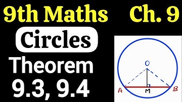 Class 9 Maths Chapter 9 Circles Theorem 9.3 and 9.4 | Proof by JP Sir
