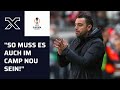 Xavi lobt Frankfurt-Fans: &quot;Die Atmosphäre war außergewöhnlich!&quot; | Frankfurt - Barcelona 1:1